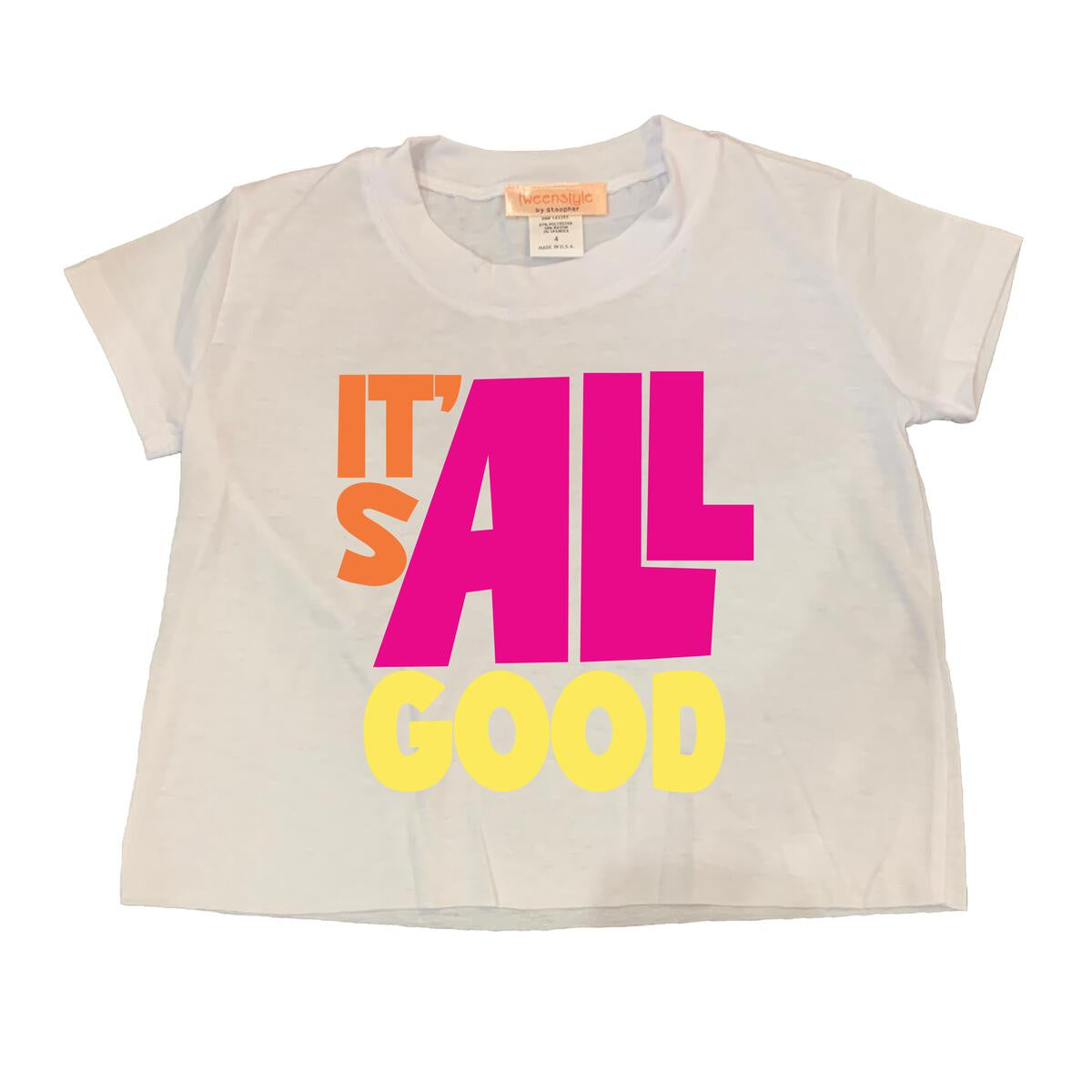 It's All Good Tee