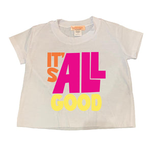 It's All Good Tee